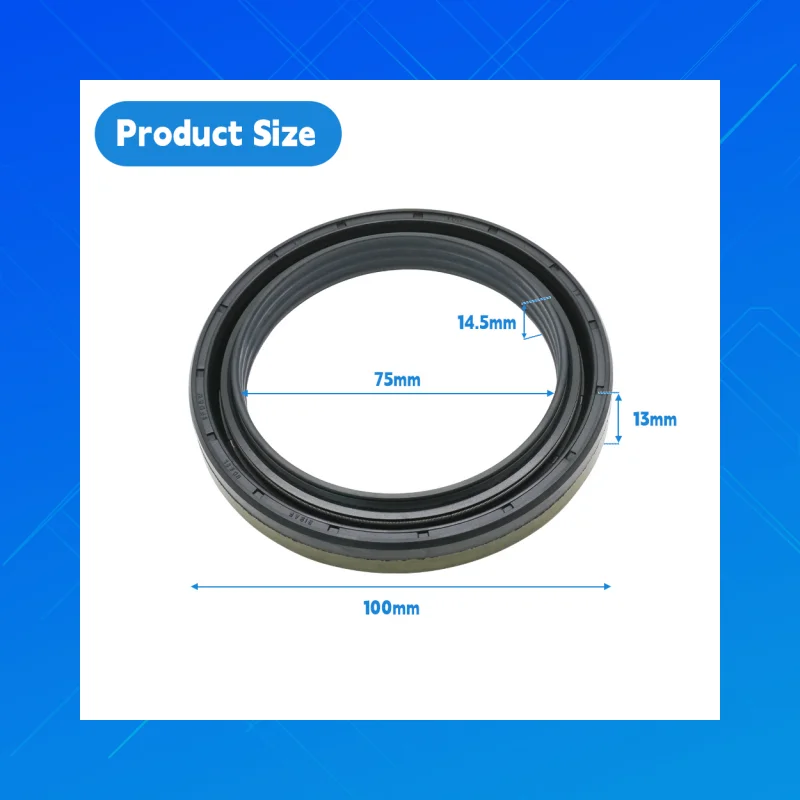 

High-quality tractor oil seals, Size 75x100x13/14mm,applicable to John Deere 5E,6M,and CAT310L HPX815E,and Corteco 12019120B