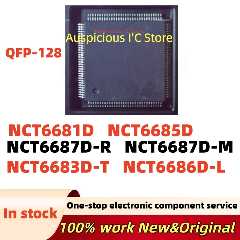 

(1pcs) NCT6683D-T NCT6686D-L NCT6687D-R NCT6687D-M NCT6681D NCT6685D QFP-128