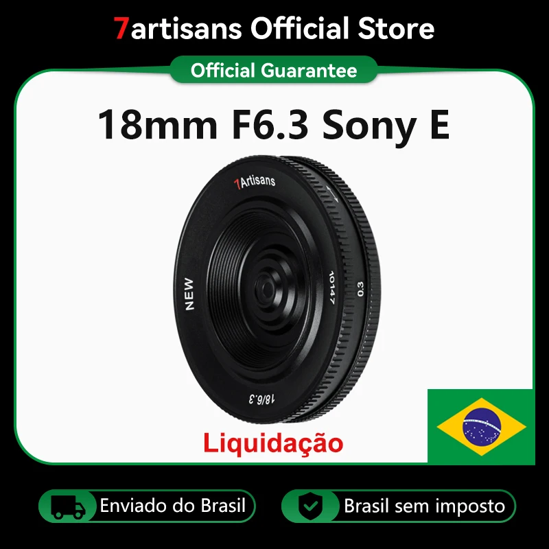 【 Do Brasil 】7artisans 18mm F6.3 Mark II APS-C Quadro Manual Lente Fixa Lens for Sony E Alpha 7C II Alpha 7 IV	ZV-E10 Alpha 7R V