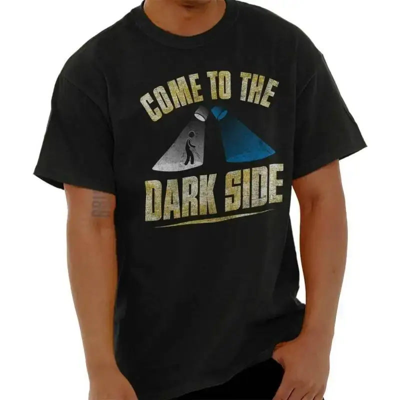 Funny Space Movie Joke Come To The Dark Side Womens or Mens Crewneck T Shirt Tee