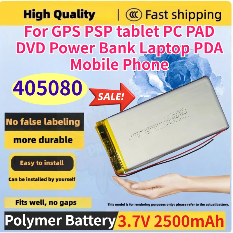 

New 405080 3.7V 2500mAh Lithium Li-Polymer Rechargeable Battery for GPS PSP Tablet PC PAD DVD Power Bank Laptop PDA Mobile Phone