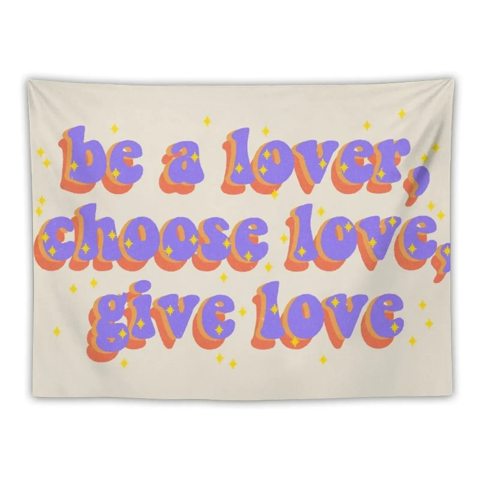 

be a lover, choose love, give love Tapestry Carpet On The Wall Bathroom Decor Tapestry