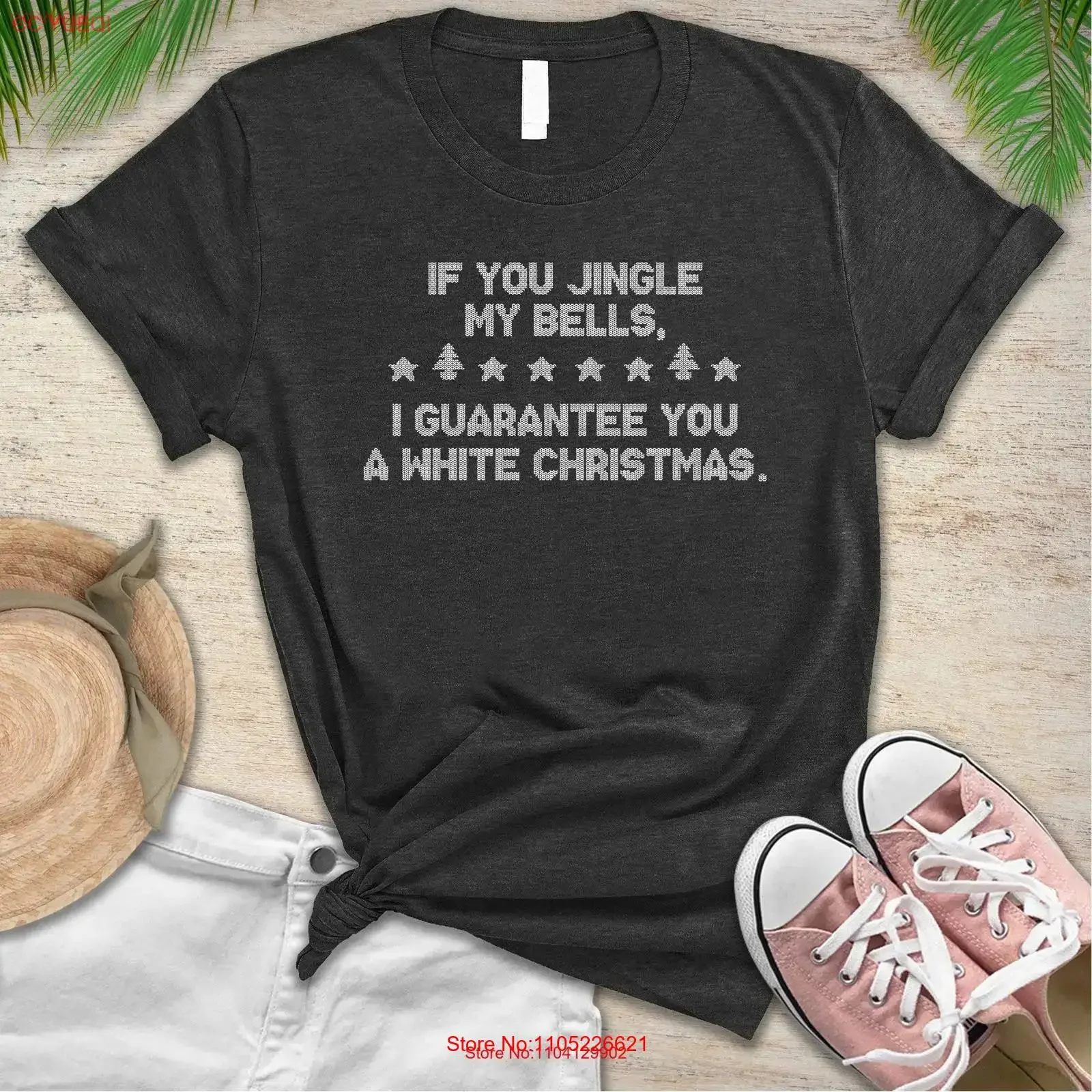 If You Jingle My Bells I Guarantee A White Christmas T Shirt Funny for Women SweaT vintage Washed graphic homme Slightly