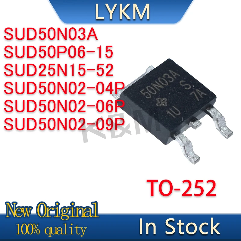 10/PCS New SUD50N03A 50N03A SUD50P06-15 50P06-15 SUD25N15-52 25N15-52 SUD50N02-04P 50N02-04 SUD50N02-06P 50N02-06 SUD50N02-09P