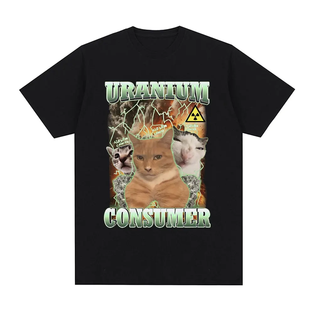 Uranium consommateur drôle chat Meme T-shirts mode Vintage T-shirt hommes femmes été décontracté coton à manches courtes surdimensionné T-shirts