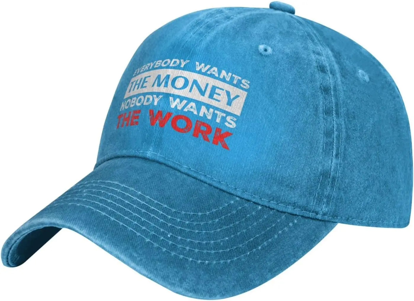 Funny Hat Everybody Wants The Money Nobodys Wants The Works Hat Women Baseball Caps Cool Hat