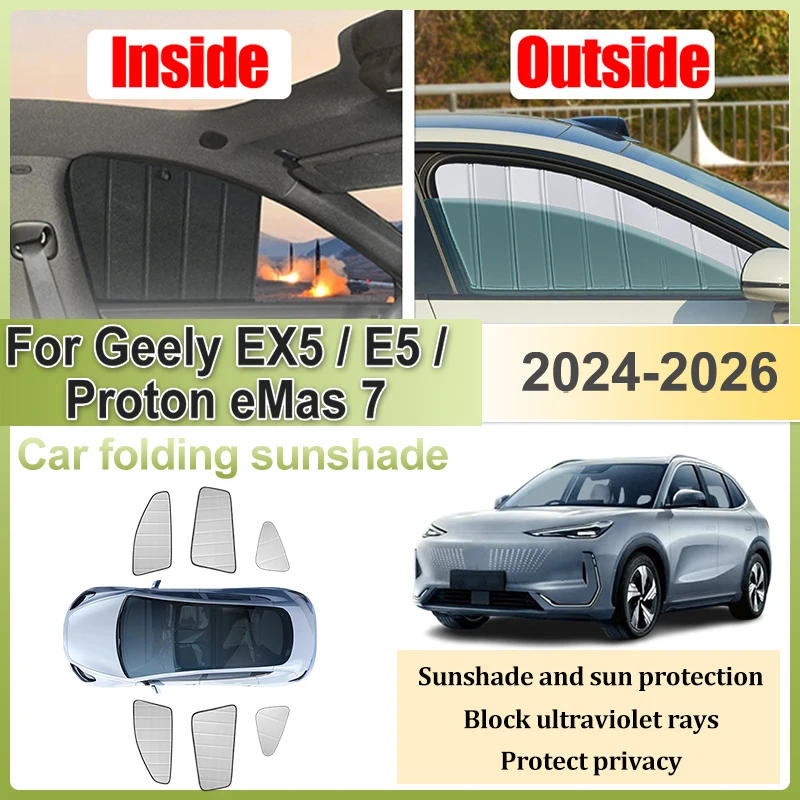 

Car Sunshades For Geely Galaxy EX5 Accessories Geely E5 Proton eMas 7 2024 2025 2026 Window Sun Visor Privacy Coverage Sun Shade