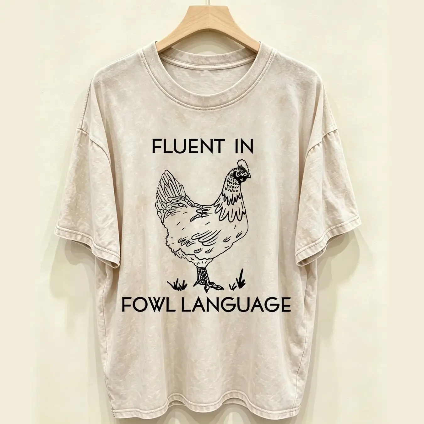washed T Shirt Fluent in Fowl Language Funny Chicken for Lover Farmer Woman long or short sleeves vintage Washed Stylish