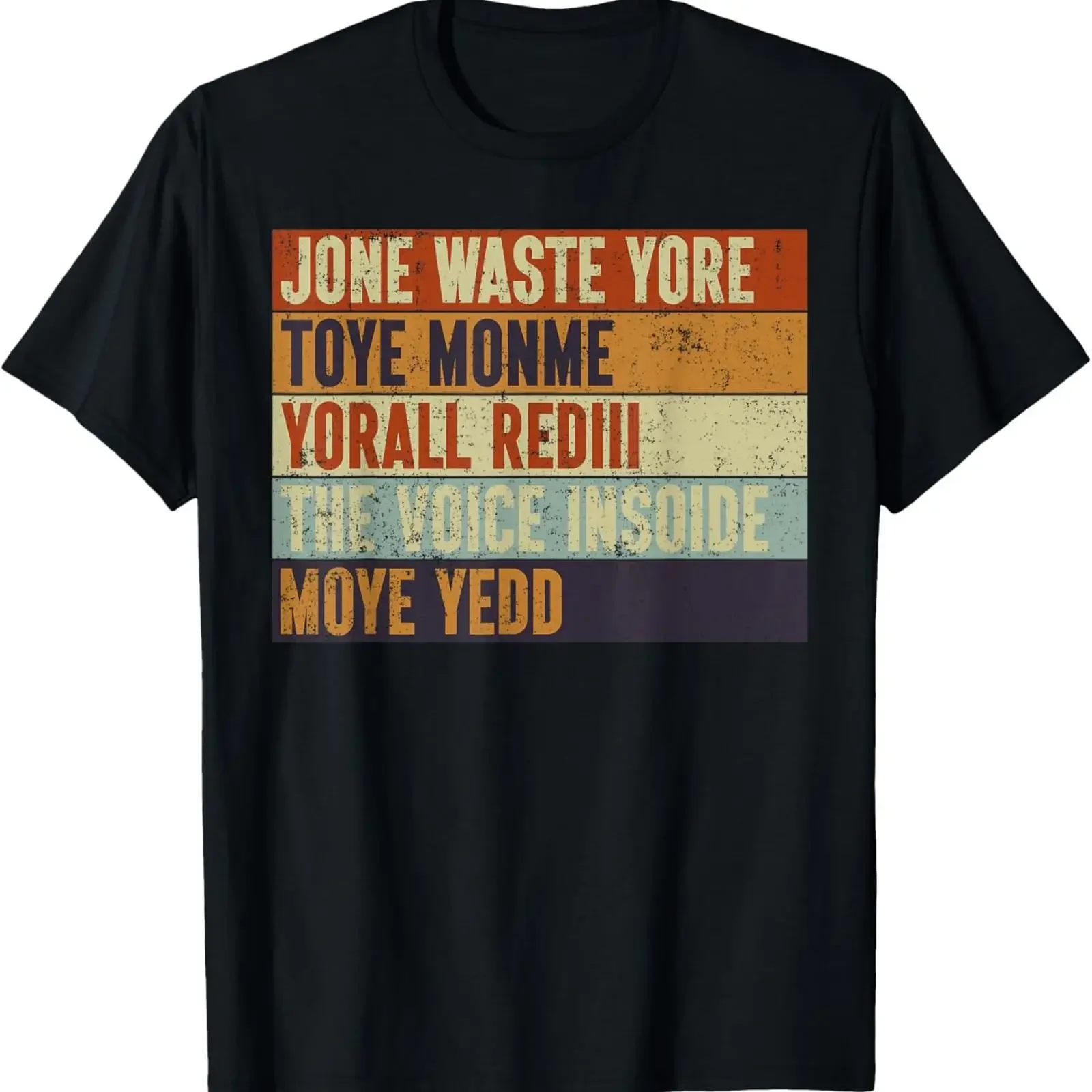 Jone Waste Yore Toye Monme Yorall Rediii Funny Quote Vintage T Shirt vintage Washed fashion Slightly homme streetwear Stylish