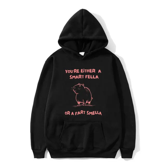 Funny Capybara You're Either A Smart Fella or A Fart Smella Meme Graphic Hoodie Men Women Casual Pullover Male Fashion Hoodies