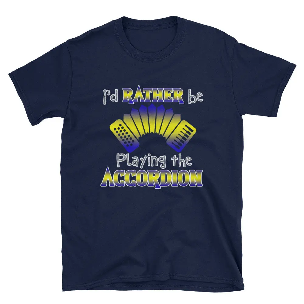 I'd Rather Be Playing The Accordian Music Keyboard T Shirt