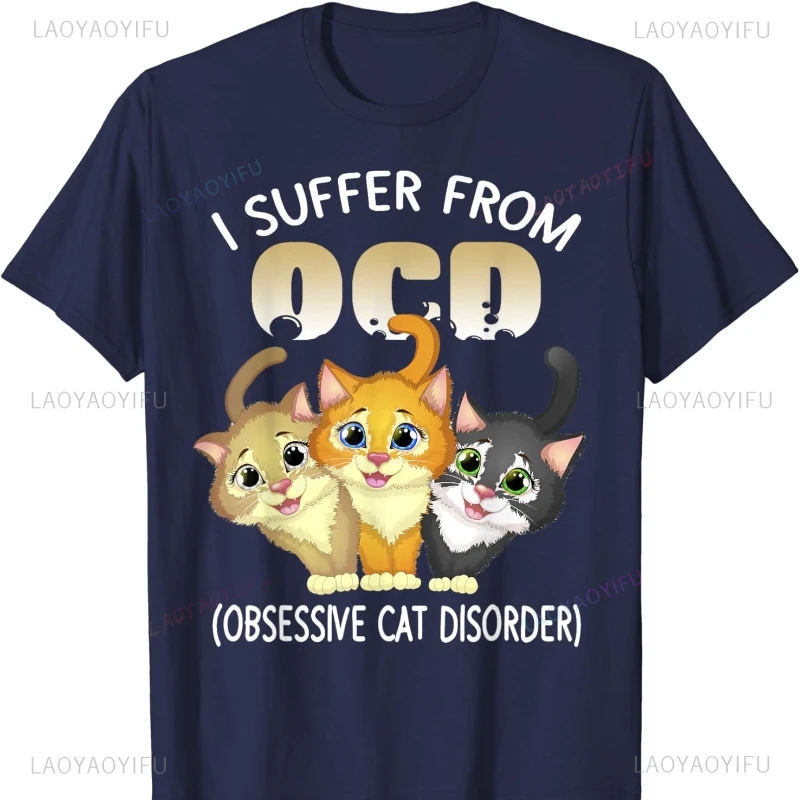 I Suffer From OCD Obsessive Cat Disorder Pet Lovers Gift T-Shirt   Clothing Oversized T Shirt Y2k Top Fashion Comfortable unisex