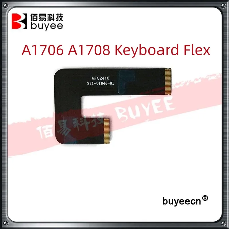 

Original A1706 A1708 821-01046-01 Keyboard Flex Cable 2016 2017 For Macbook PRO Retina 13" 821-00650 821-00650-A Keyboard Cable