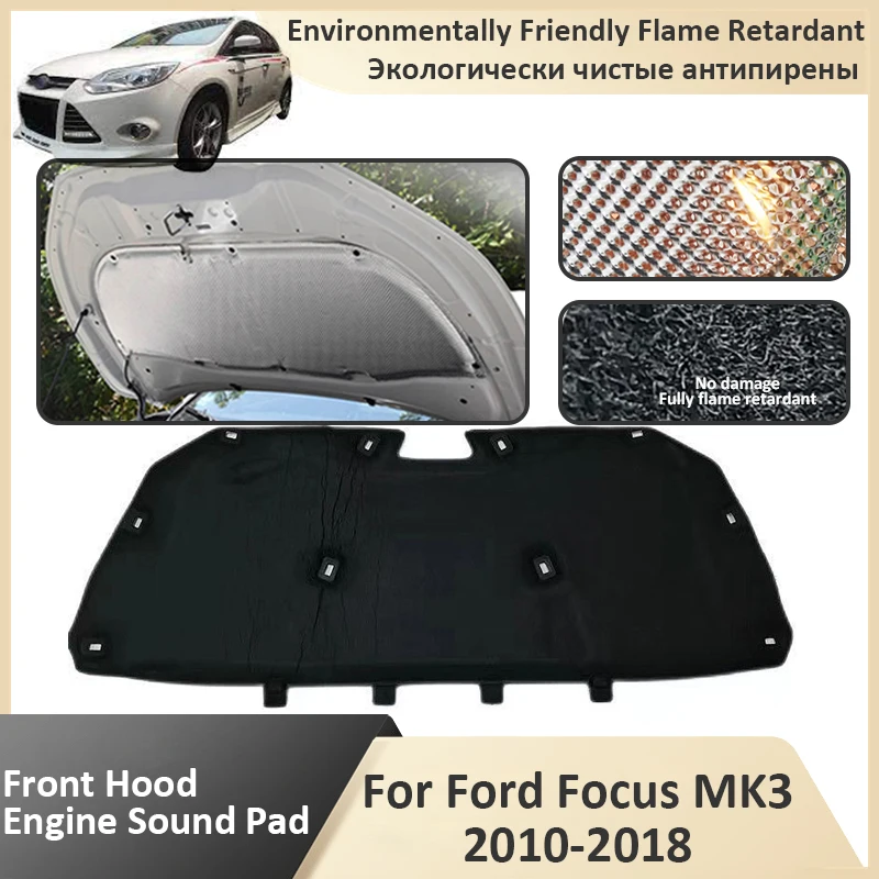 Front Hood Engine For Ford Focus 3 MK3 C346 LW LZ 2010 2011 2012 2013 2014 2015 2016 2017 2018 Retardant Insulating Soundproof