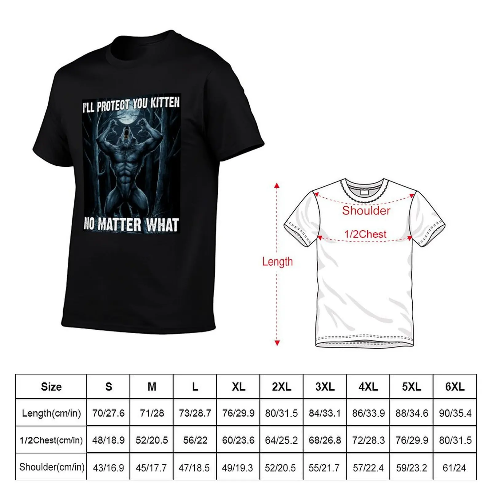 I'll Protect You Kitten No Matter What For Alpha Wolf, Werewolf Gift T-Shirt Simple Graphic Design T-Shirt