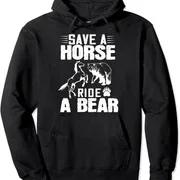 Polarshe Save A Horse Ride A Bear - Funny Bear Lover Gift Unisex Hooded Sweatshirt