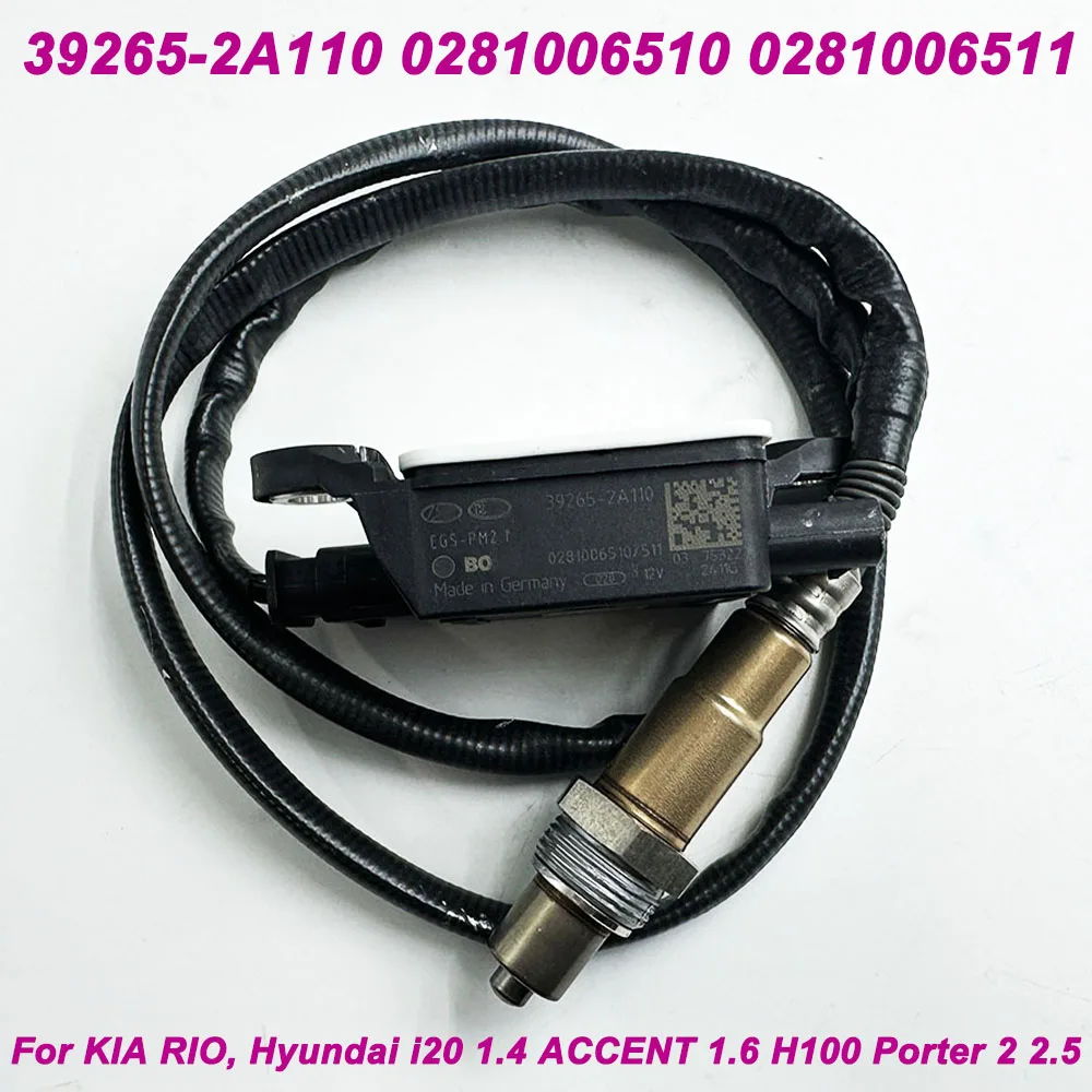 Diesel Exhaust PM Particle Matter Sensor For KIA RIO Hyundai i20 ACCENT H100 Porter 39265-2A110 392652A110 0281006511 0281006510