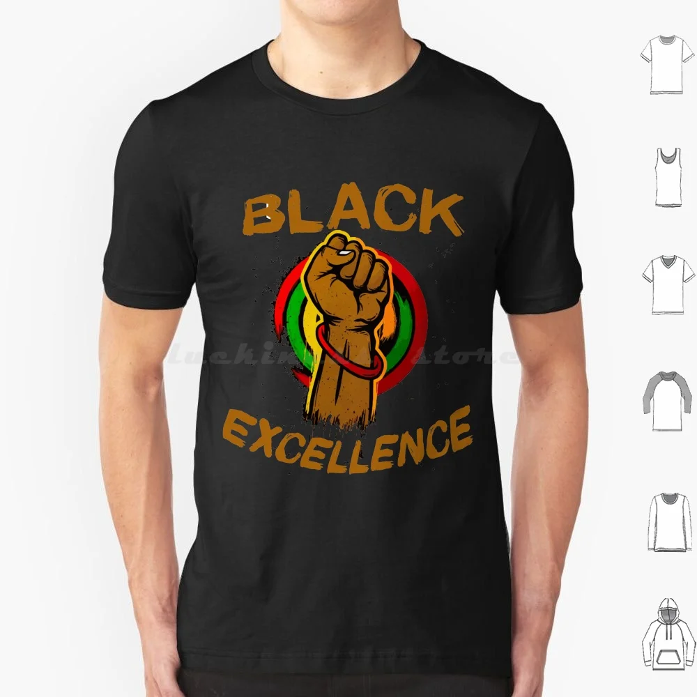 Black Excellence T Shirt 6xl Cotton Cool Tee Black History African American Black Power Black Pride Civil Rights African