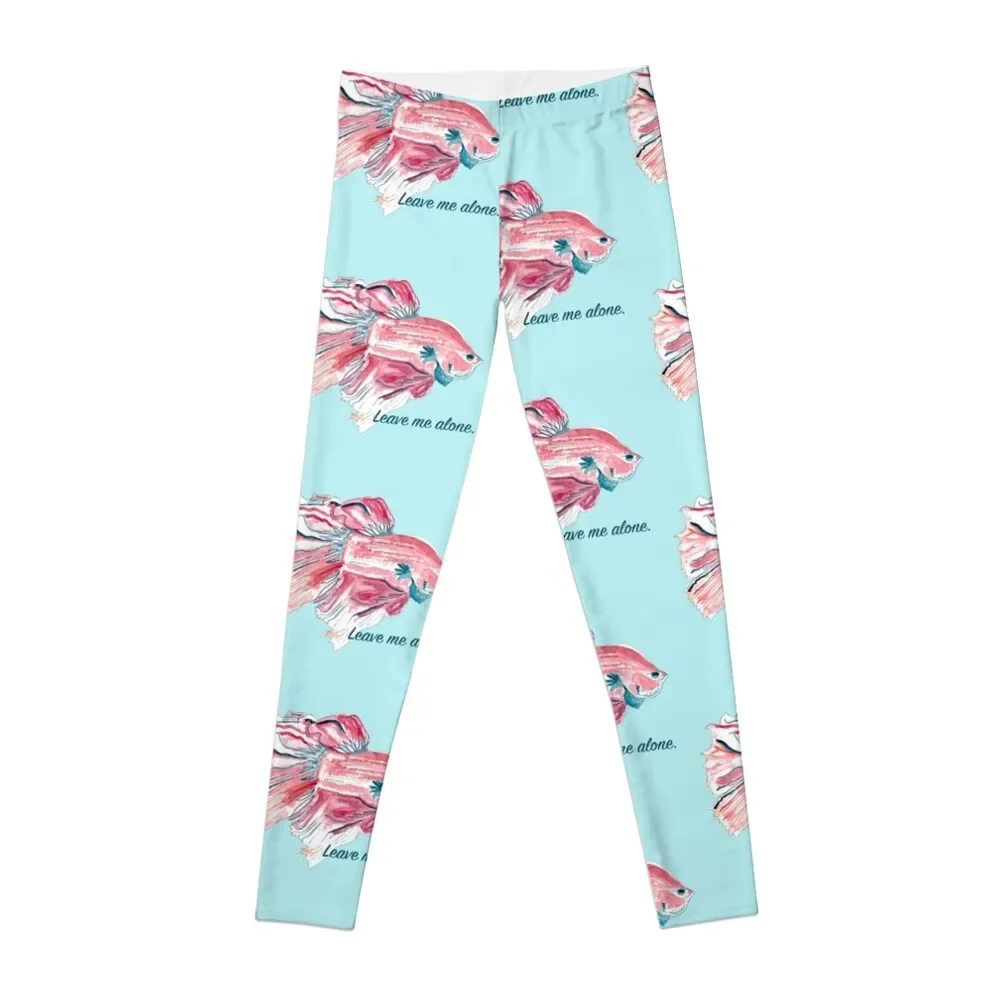 

Betta Fish: "Leave Me Alone" Leggings gym's sportswear sports for legging pants raises butt Womens Leggings