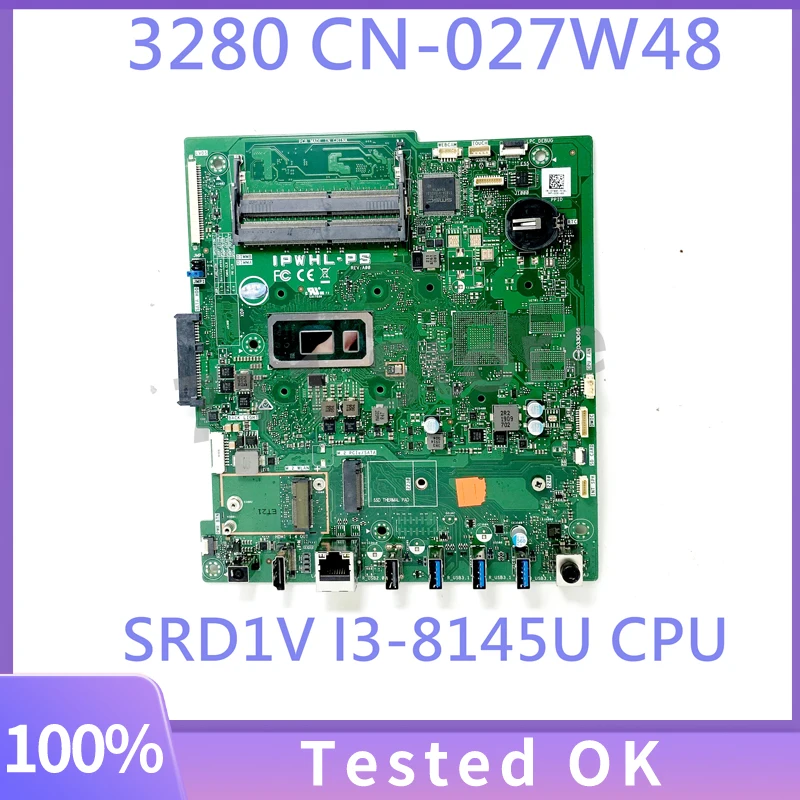 

Материнская плата 27W48 027W48 CN-027W48 для Dell 3280 3480 с процессором SRD1V I3-8145U, материнская плата для ноутбука, 100% полностью протестирована, работает хорошо