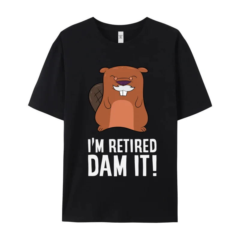 Beaver Retirement Gift Retiree Beaver Short Sleeve Tops & Tees Round Collar 100% Cotton Men T-Shirt Classic T Shirt Discount