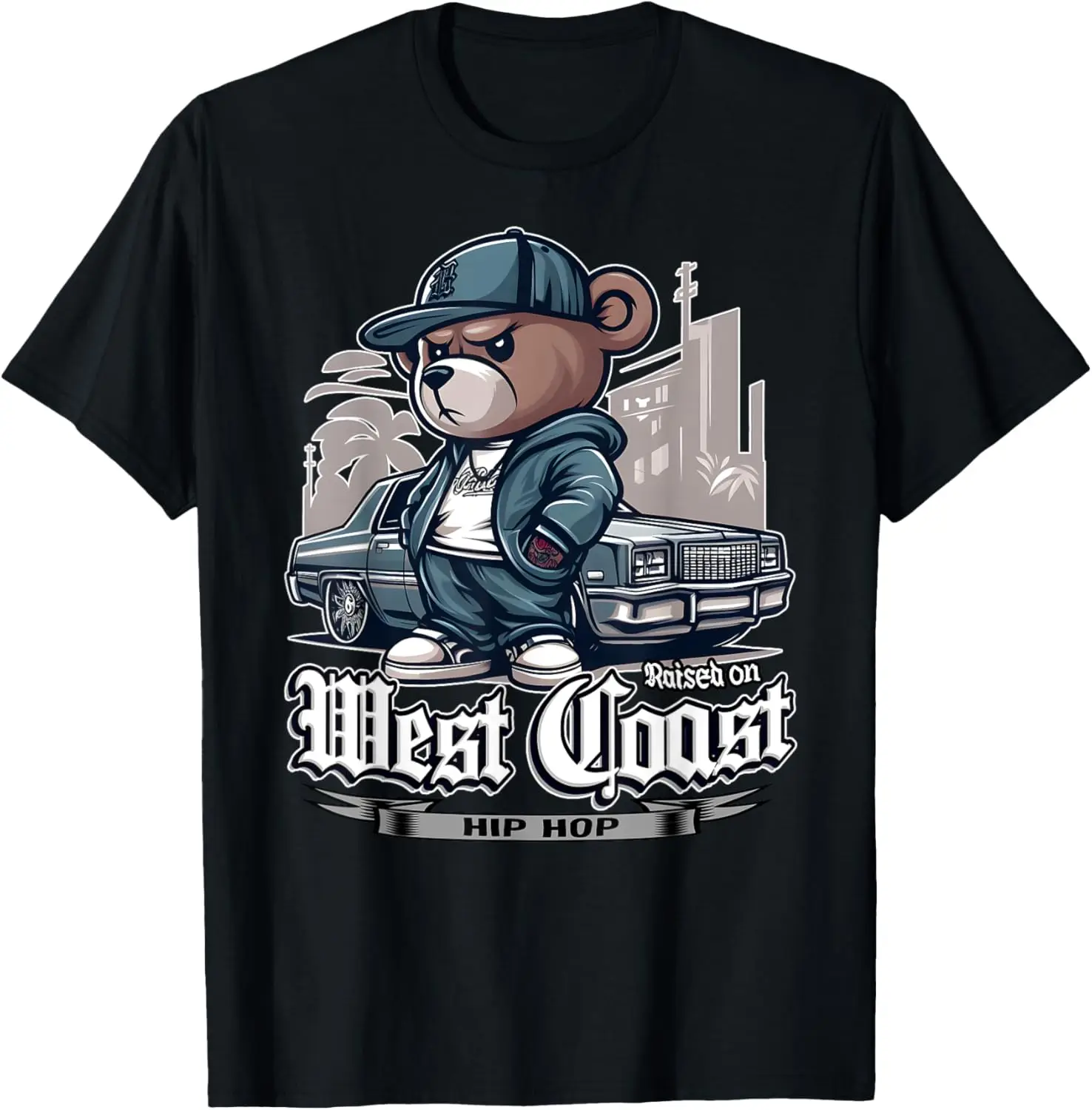 

RAISED ON WEST COAST HIP HOP Teddy Bear Old School 90s 80s T-Shirt