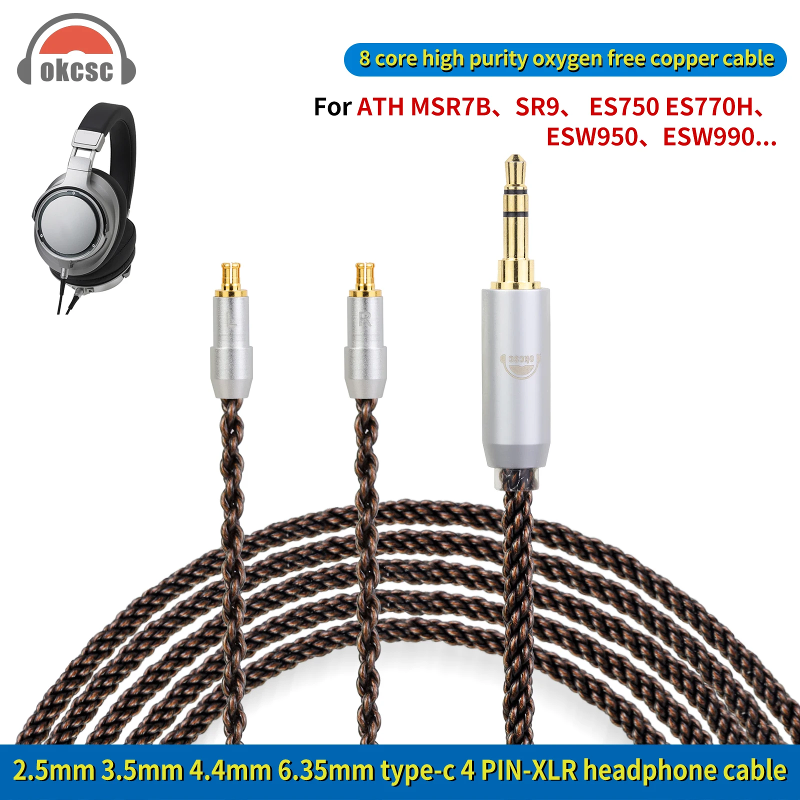 

OKCSC ATH Headphone Cable for ATH MSR7B SR9 ES750 ES77OH AP2000Ti 2.5mm/3.5mm/4.4mm/6.35mm/4 pin-XLR/Type C Plug 8 Core Cable