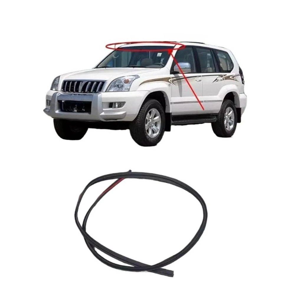 

Front Windshield Sealing Strip for Land Cruiser Prado 120 2003-2009 Windshield Rubber Strip for Lexus GX470 75553-60030