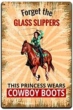 Tin Signs Farm House Wall Décor - Metal Sign 12 x 8 in. Forget The Glass Slippers This Princess Wears Cowboy Boots