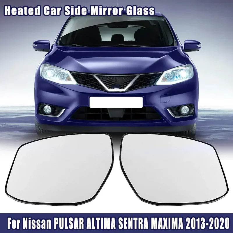 

Heated Car Side Mirror Glass for Nissan PULSAR ALTIMA SENTRA MAXIMA 2013 2014 2015 2016 2017 2018 2019 2020