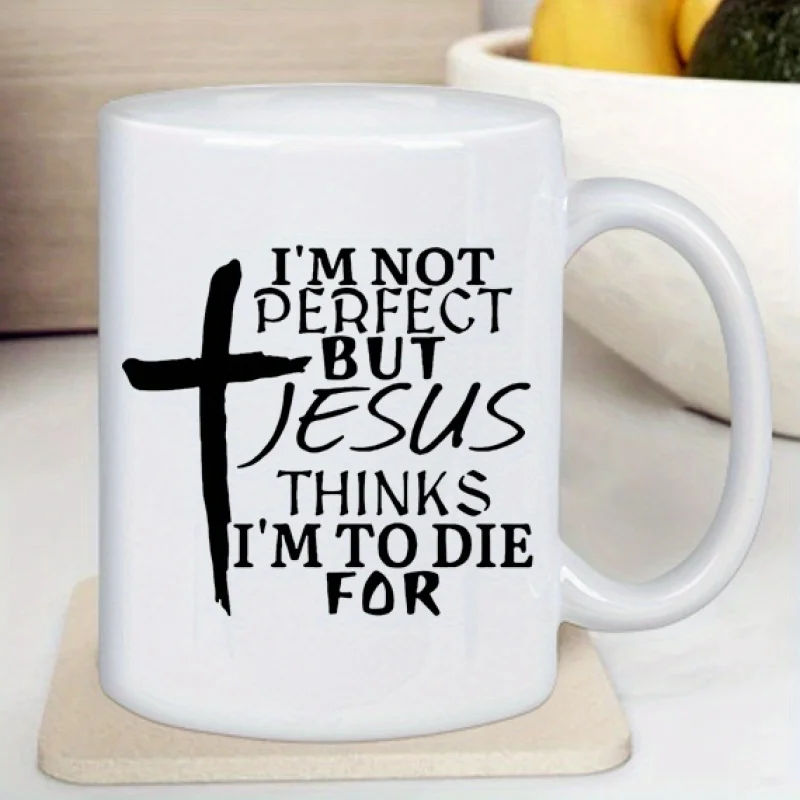 

1 шт., изолированная керамическая кофейная кружка на 11 унций с «Я не идеальность, но Иисус думает, я стоит умирает» христианская цитата и дизайном креста