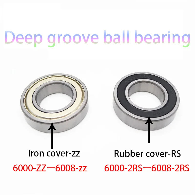 1PC High Quality Deep Groove Ball Bearing 6000 6001 6003 6004 6006-6008-ZZ/RZ