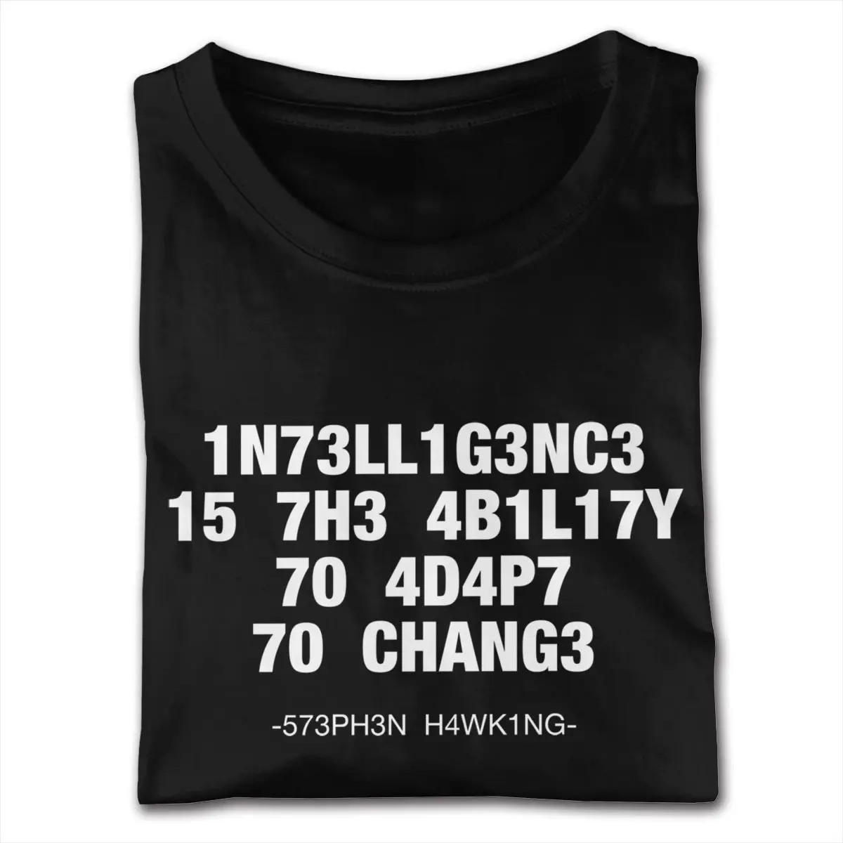 Printing Intelligence Is The Ability To Adapt To Change For Dark T Shirt for Men Plus Size Short Sleeve Black O-neck T Shirts