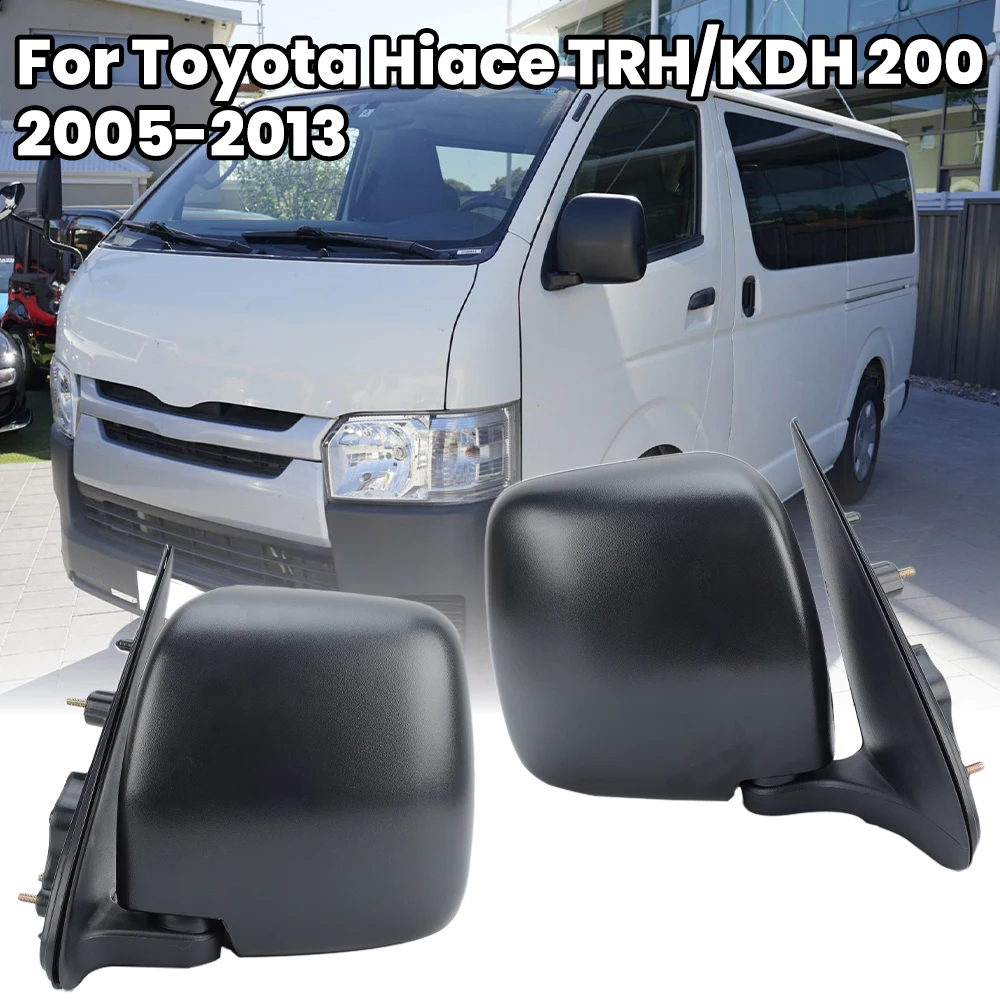 

Зеркало заднего вида в сборе для Toyota Hiace TRH/KDH 200 2005 2006-2013, текстурированный черный, полностью ручные складные автомобильные аксессуары