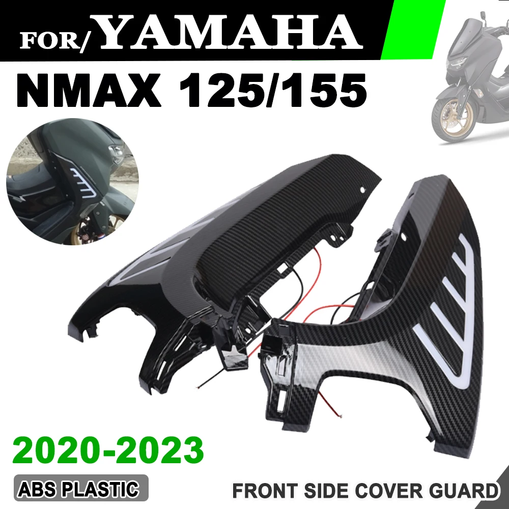 

Nmax125 Nmax155 2023 Accessories Front Side Cover Guard Panel Decorative Cover for Yamaha N MAX 155 NMAX 155 125 2020 2021 2022