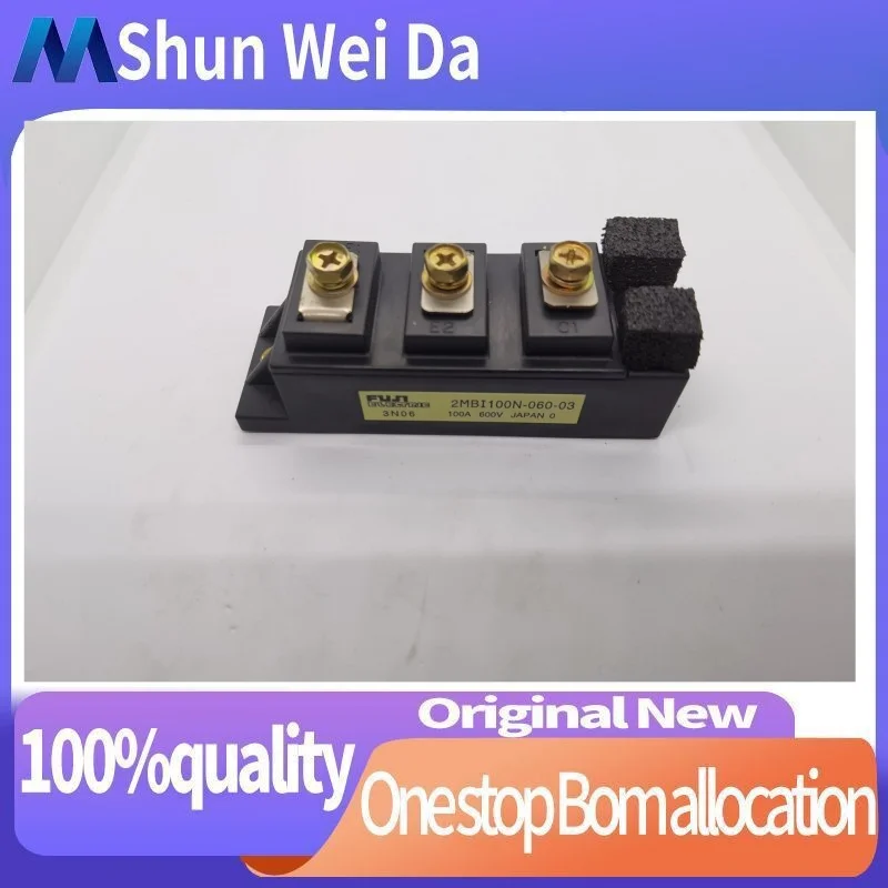 

2MBI100N-060-03 2MBI100N-060 2MBI100N-060-10 2MBI100N-060S NEW AND ORIGINAL MODULE