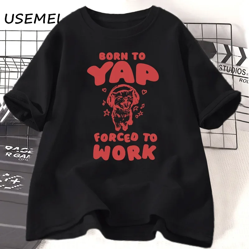 Born To Yap Forced To Work Cat with Headphones Meme T-shirt Funny Pritned Kitten Meme T Shirt Yapper Casual Short Sleeve Clothes