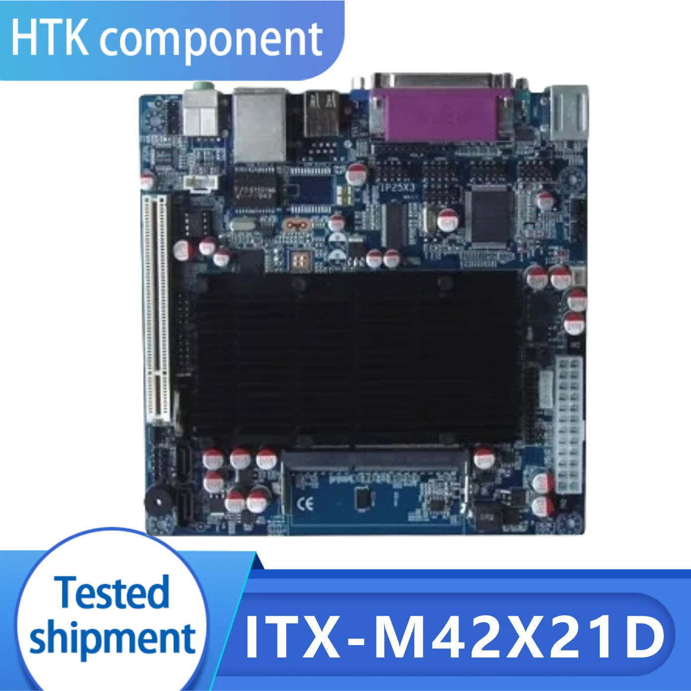 100% Test Working  ITX-M42X21D