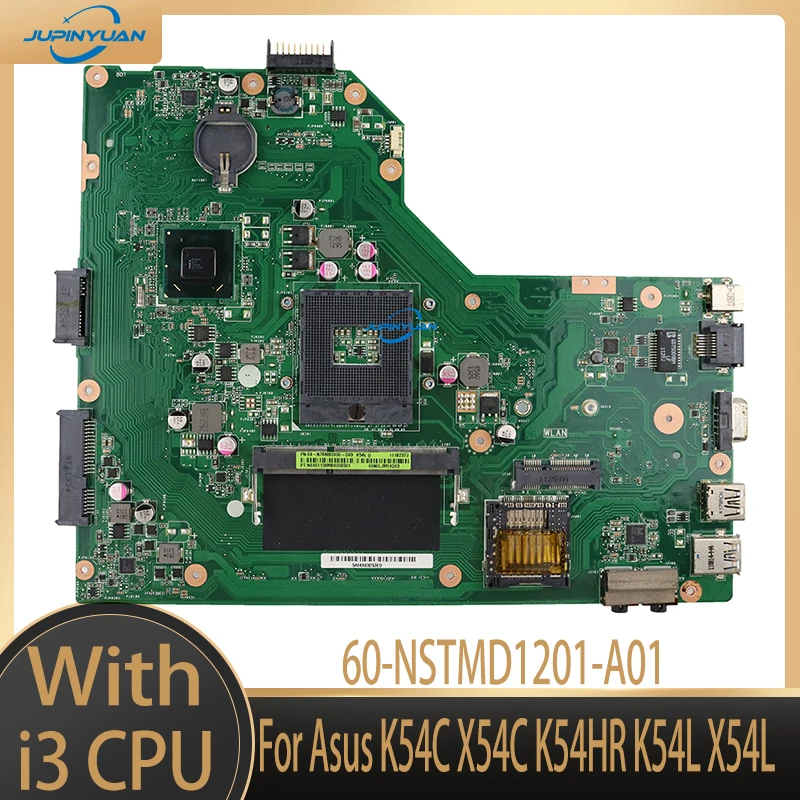 

60-NSTMD1201-A01 For Asus K54C X54C K54HR K54L X54L Laptop Motherboard With I3-2310M I3-2350M CPU 4GB RAM SLJ4P HM65 DDR3