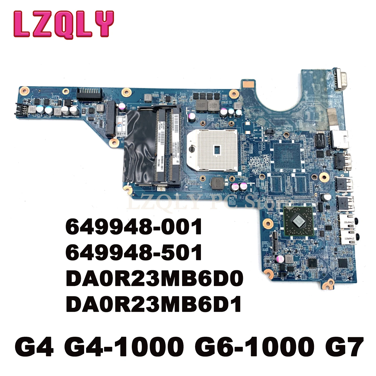 

LZQLY For HP Pavillion G4 G4-1000 G6-1000 G7 AMD Mainboard 649948-001 649948-501 DA0R23MB6D0 DA0R23MB6D1 Laptop Motherboard