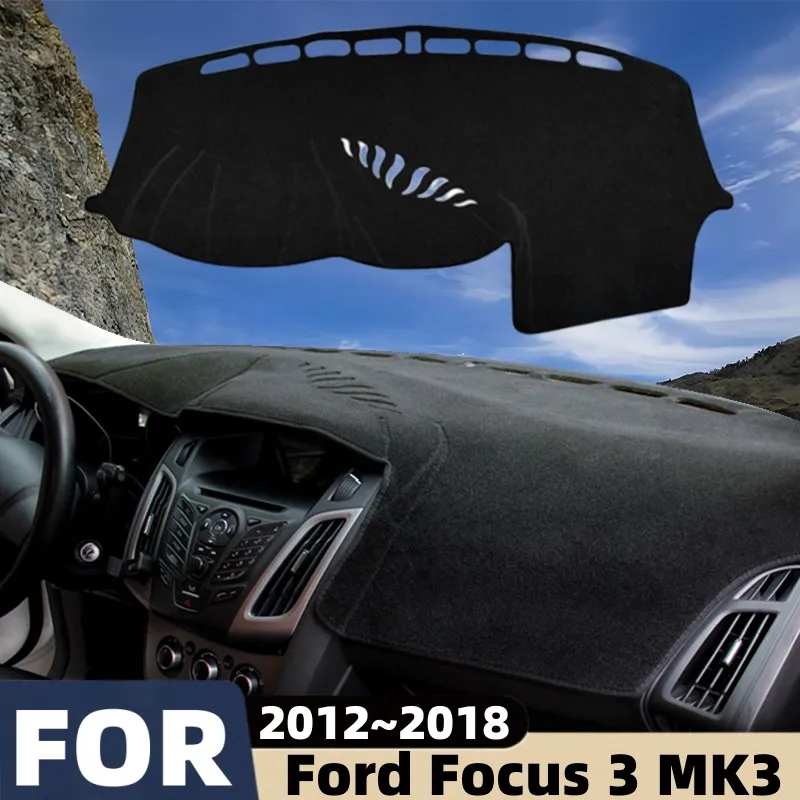 Pour Ford Focus 3 MK3 2012-2018, 1 pièce, couvre-tableau de bord de console centrale de voiture, pare-soleil anti-UV, tapis antidérapant, accessoires.