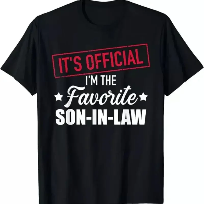 It's Offical I'm The Favorite Son In Law Humor T Shirt