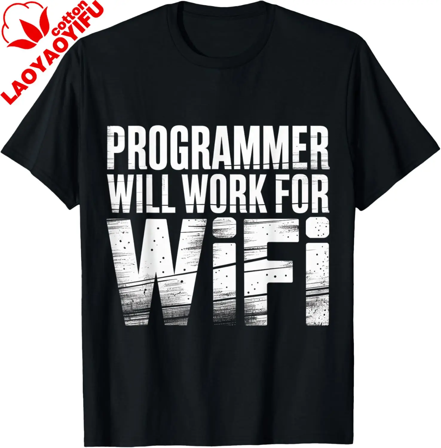Programmer Will Work for WiFi Coding Programming - T-Shirt Breathable and Comfortable Cotton Mens Fashion Printed T-shirt