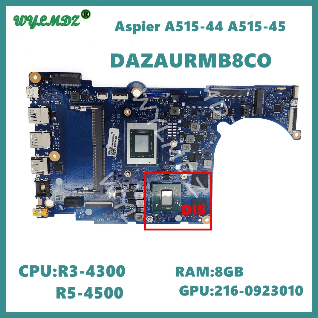 

DAZAURMB8C0 With R3-4300 R5-4500 CPU 4GB/8GB-RAM UMA/DIS Laptop Motherboard For Acer Aspire A515-45 A515-44 Notebook Mainboard