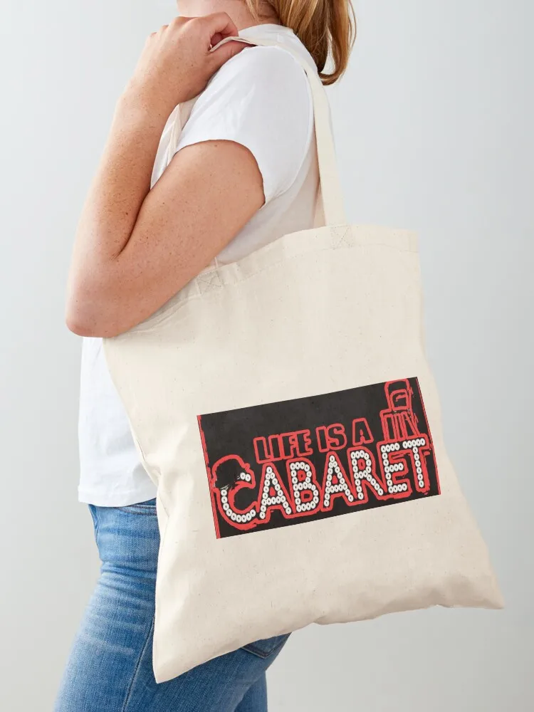 Life is a Cabaret Tote Bag Portable shopping bag Women's handbag sac pour femme