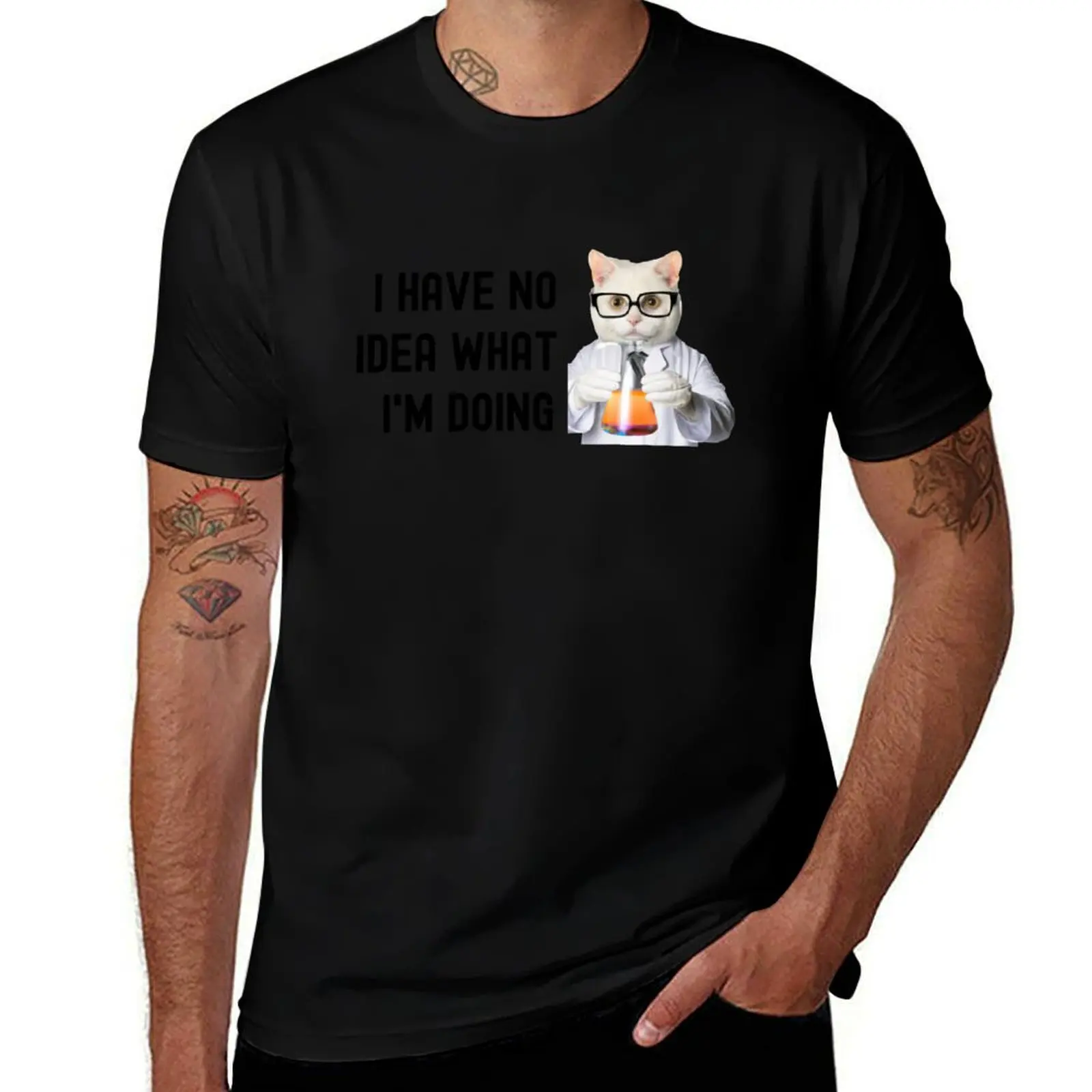I Have No Idea What I'm Doing - Science Cat, Experiment Cat, Cat Lover, Laboratory Cat, Geek Nerd Cat T-Shirt