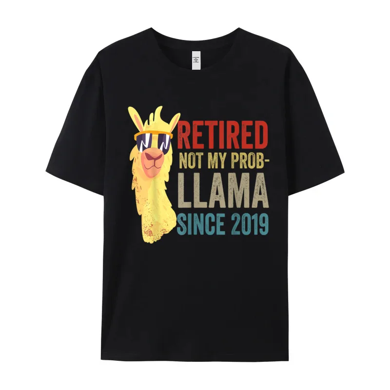 Retired Not My Prob llama T Shirts Funny Short Sleeve Graphic Round Collar 100% Cotton Tops Tees T Shirt Grandpa Mother Day