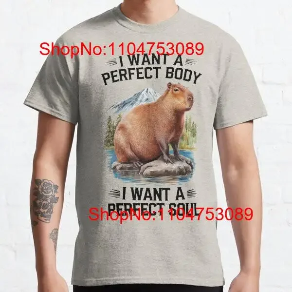 I WANT A PERFECT BODY SOUL Classic T Shirt vintage Washed Breathable designer clothes graphic Stylish Versatile Casual