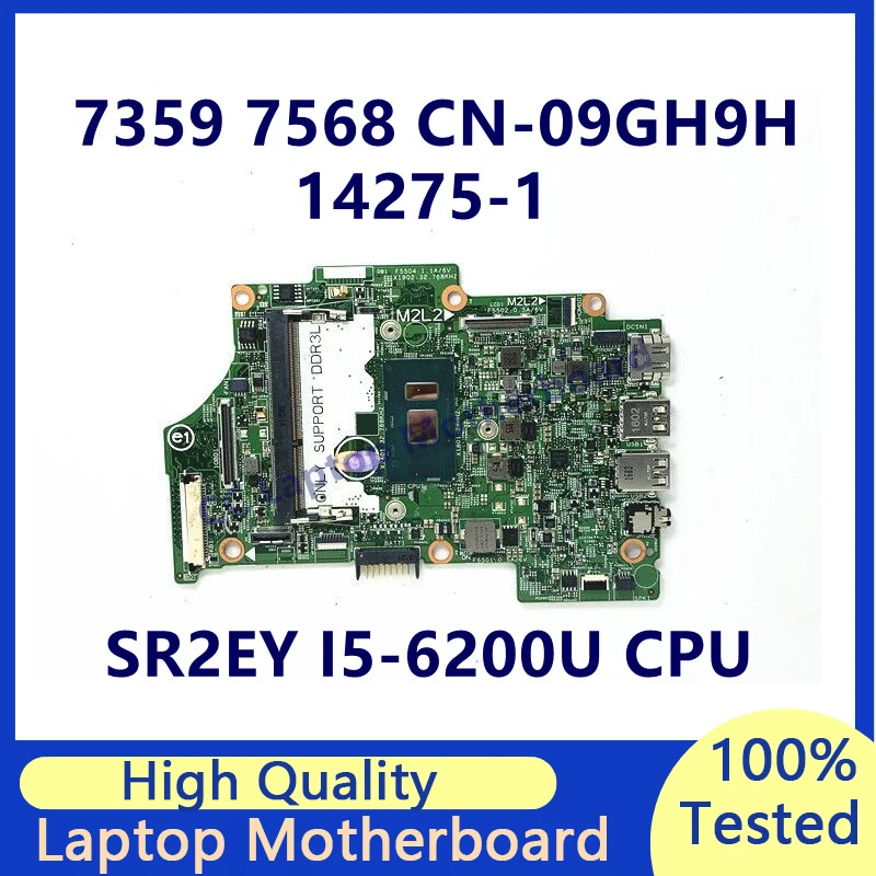 

CN-09GH9H 09GH9H 9GH9H Mainboard For DELL 7359 7568 Laptop Motherboard With SR2EY I5-6200U CPU 14275-1 100% Full Working Well