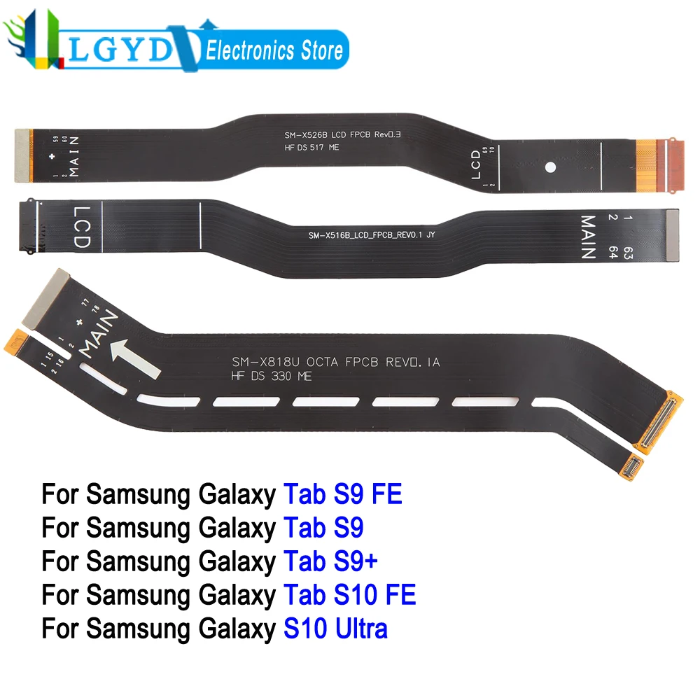 LCD to Mainboard Connection Flex Cable For Samsung Galaxy Tab S10 Ultra / Tab S10 FE / Tab S9 Plus / Tab S9 5G / Tab S9 FE
